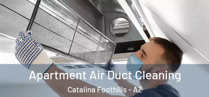  Apartment Air Duct Cleaning Catalina Foothills - AZ
